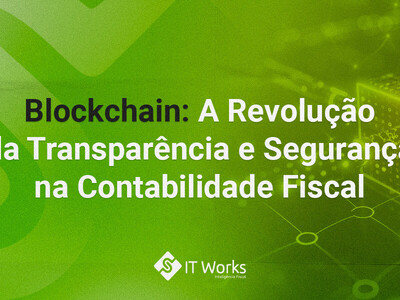 Blockchain: A Revolução da Transparência e Segurança  na Contabilidade Fiscal